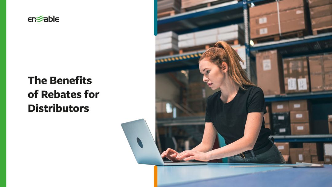 Enable-The_Benefits_of_Rebates_for_Distributors-p1080-2343