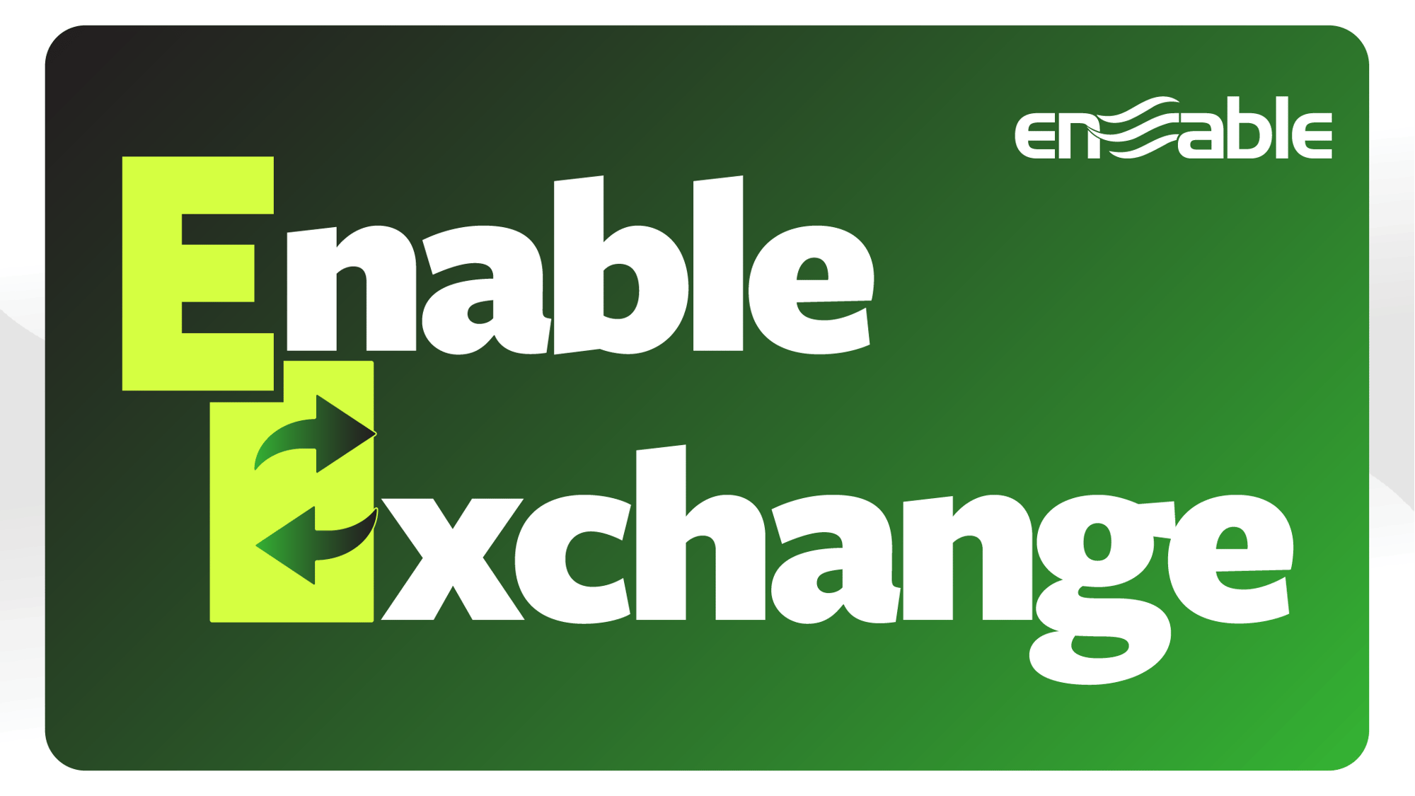 Enable Exchange